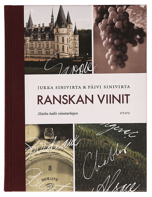 Ranskan viinit : matka halki viinitarhojen - Jukka Sinivirta - Harrastekirjat - 10105289900 - 0