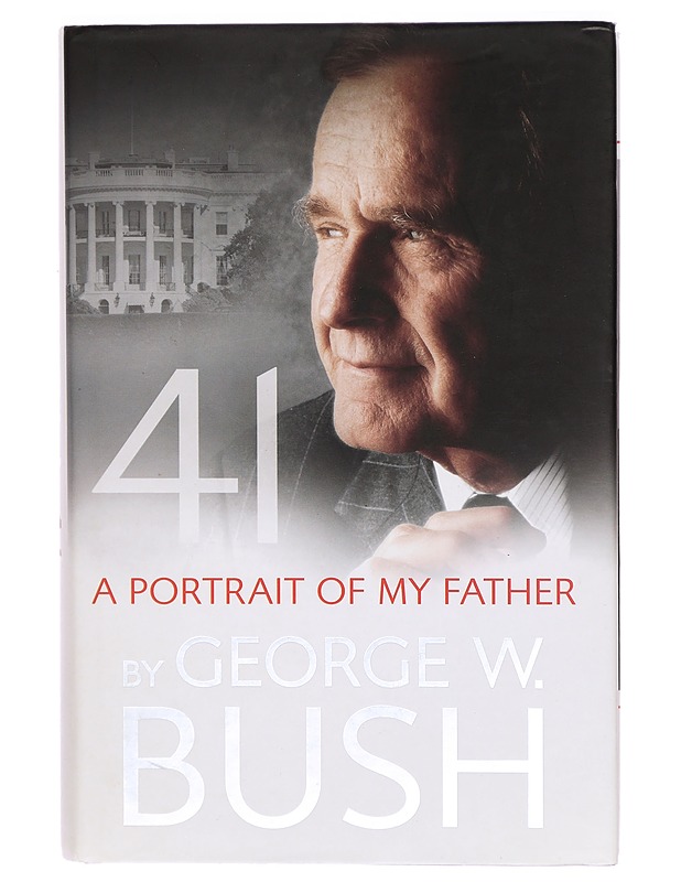 41: A Portrait of My Father - George W. Bush - Elämäkerrat ja muistelmat - 10105290033 - 0