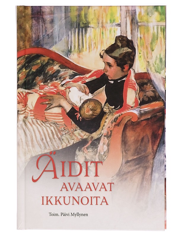 Äidit avaavat ikkunoita - Eeva-Liisa Kantola - Runot ja näytelmät - 10105290057 - 0