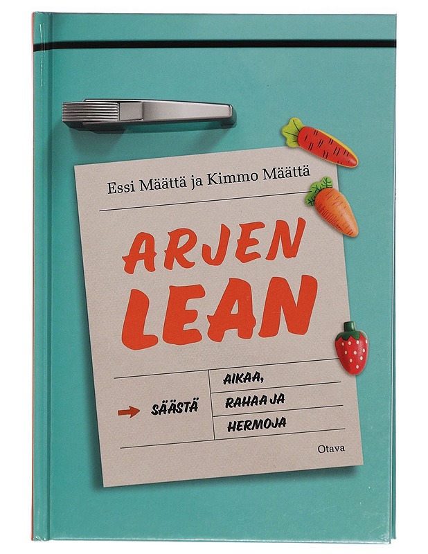 Arjen lean : säästä aikaa, rahaa ja hermoja - Essi Määttä - Tietokirjat ja oppaat - 10105290183 - 0
