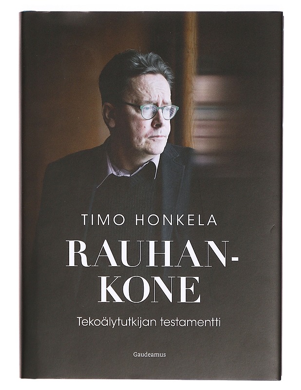 Rauhankone : tekoälytutkijan testamentti - Timo Honkela - Tietokirjat ja oppaat - 10105290336 - 0