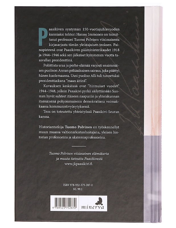 Hirmuisten vuosien valtiomies : J.K. Paasikivi 1870-1956 - Polvinen, Tuomo - Elämäkerrat ja muistelmat - 10105290458 - 1