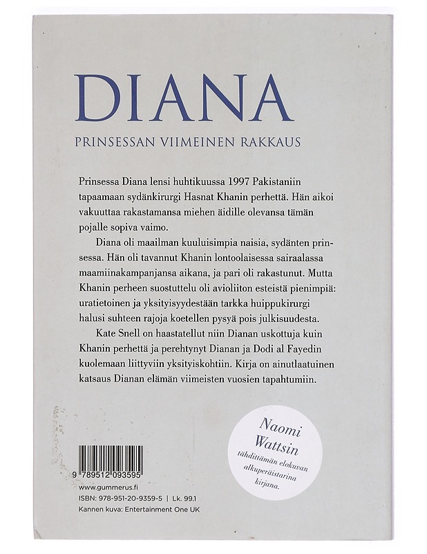 Diana : prinsessan viimeinen rakkaus - Kate Snell - Elämäkerrat ja muistelmat - 10105290477 - 1
