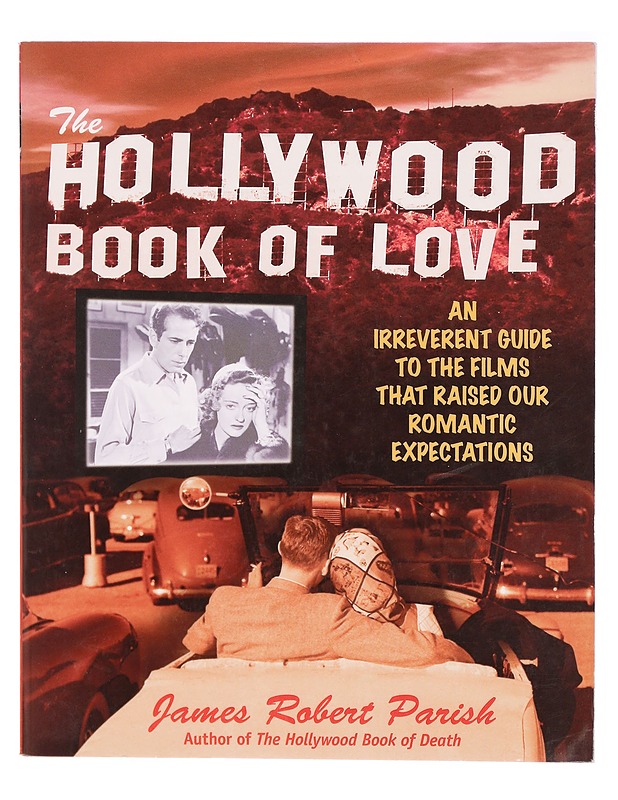 The Hollywood book of Love - James Robert Parish - Musiikki- ja elokuvakirjat - 10105290589 - 0