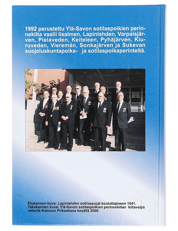 Isäin pojat : Ylä-Savon suojeluskuntapoika- ja sotilaspoika historia 1927-1944 - Seppo Paldanius - Historiakirjat - 10105290592 - 1