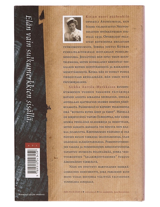 Salakirjoitusta pommisuojassa : talvisodan päiväkirja - Sirkka Anttila-Markkanen - Elämäkerrat ja muistelmat - 10105290624 - 1