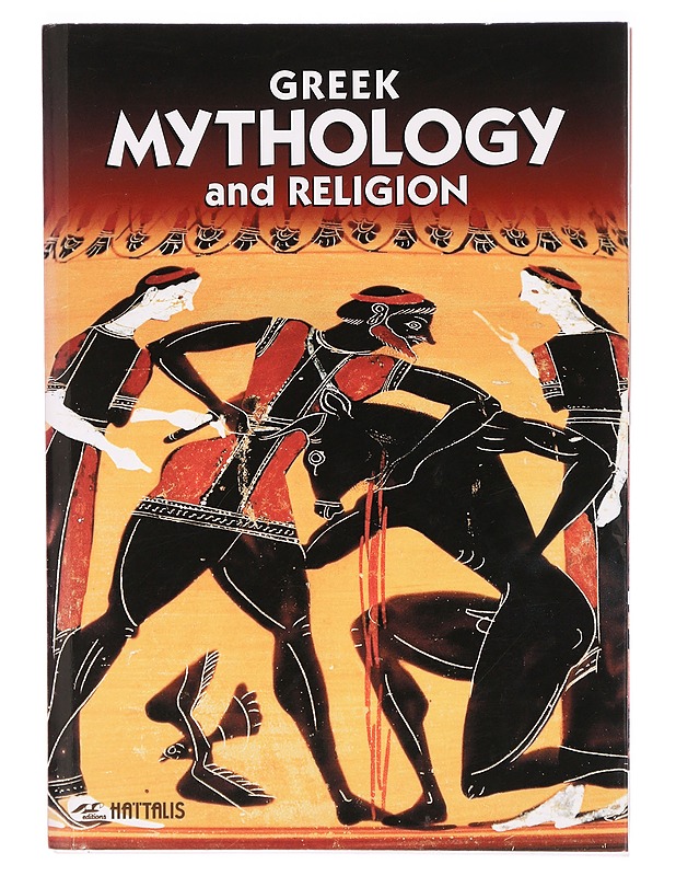 Greek mythology and religion : cosmogony, the gods, religious customs, the heroes - Maria Mavromataki - Tietokirjat - 10105290794 - 0
