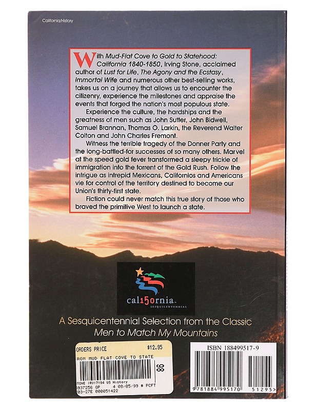 From Mud-Flat Cove to Gold to Statehood: California - Irving Stone - Tietokirjat - 10105290805 - 1