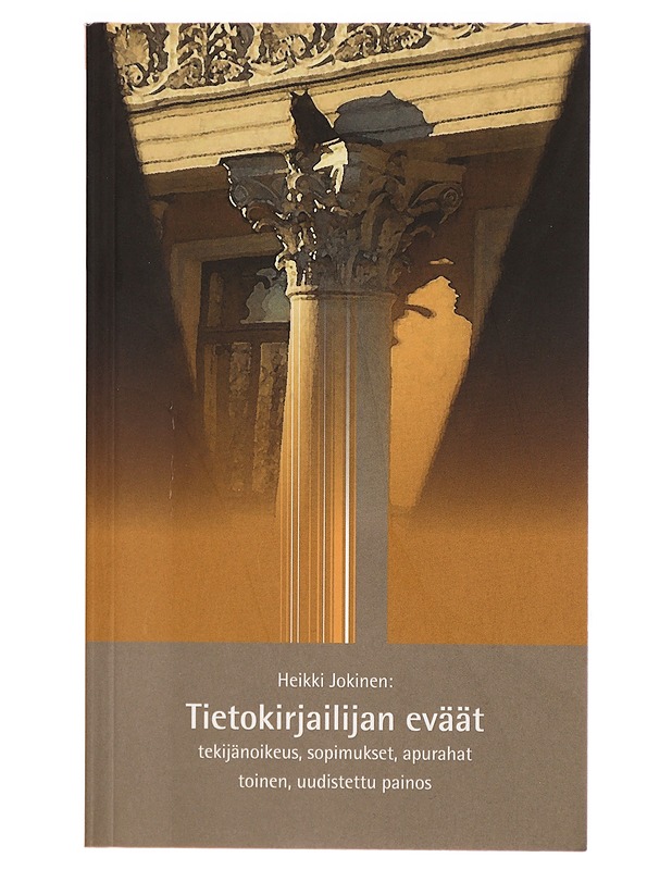 Tietokirjailijan eväät : tekijänoikeus, sopimukset, apurahat - Heikki Jokinen - Tietokirjat ja oppaat - 10105290977 - 0