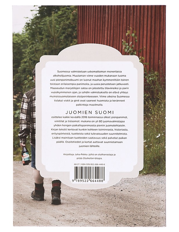 Juomien Suomi : pienpanimot, viinitilat ja tislaamot - Juha-Pekka Jylhä - Ruokakirjat - 10105291138 - 1