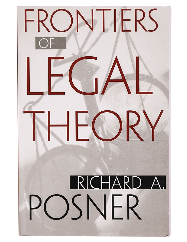 Frontiers of legal theory - Richard A. Posner - Tietokirjat ja oppaat - 10105291387 - 0
