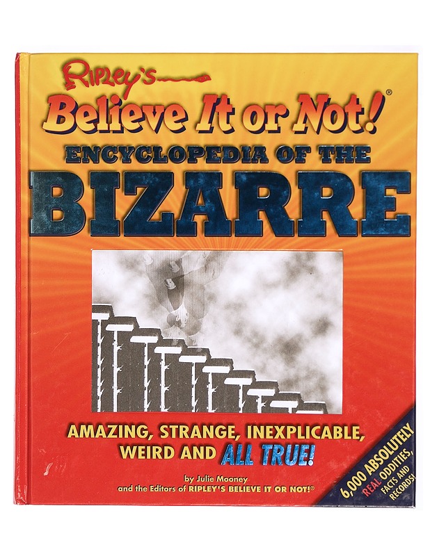 Ripley's Believe It or Not! Encyclopedia of the bizarre - Julie Mooney - Tietokirjat ja oppaat - 10105291441 - 0
