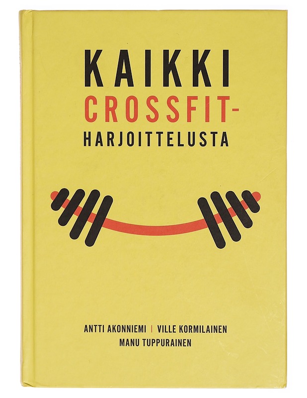 Kaikki crossfit-harjoittelusta - Antti Akonniemi - Tietokirjat - 10105291475 - 0