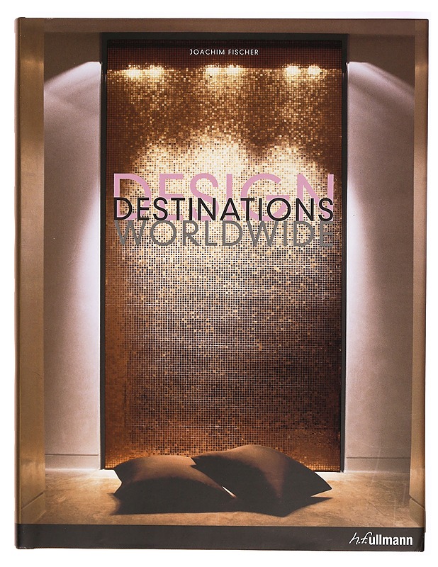 Design destinations worldwide - Joachim Fischer - Tietokirjat - 10105291514 - 1