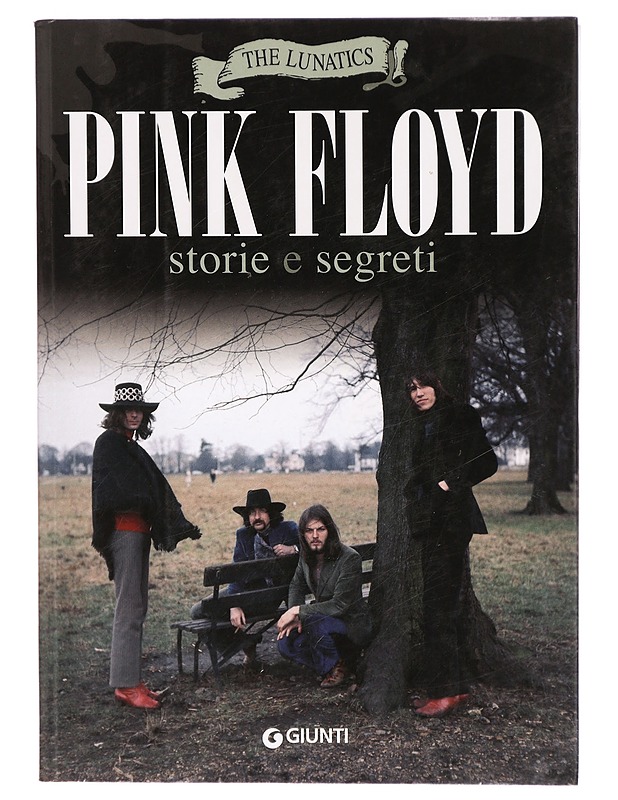 Pink Floyd, storie e segreti - The Lunatics  - Musiikki- ja elokuvakirjat - 10105291572 - 0