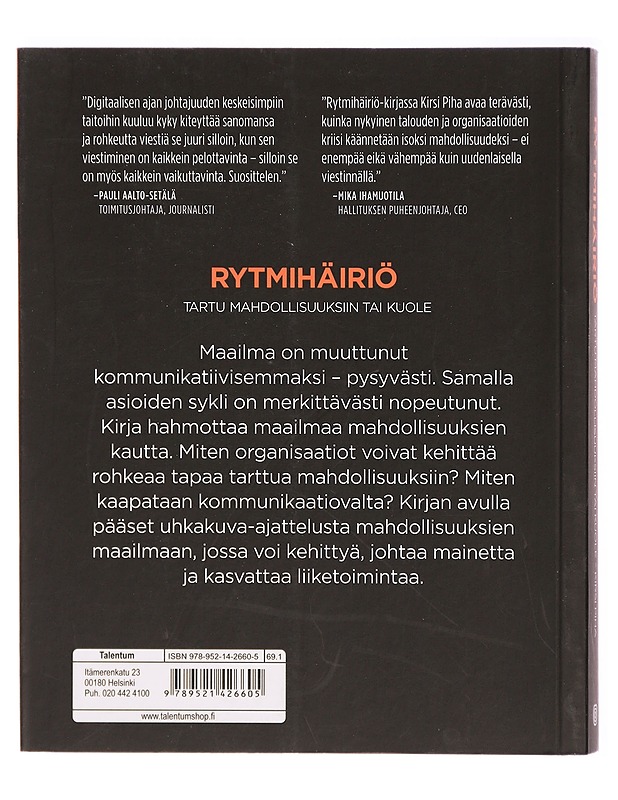 Rytmihäiriö : tartu mahdollisuuksiin tai kuole - Kirsi Piha - Tietokirjat - 10105291632 - 1