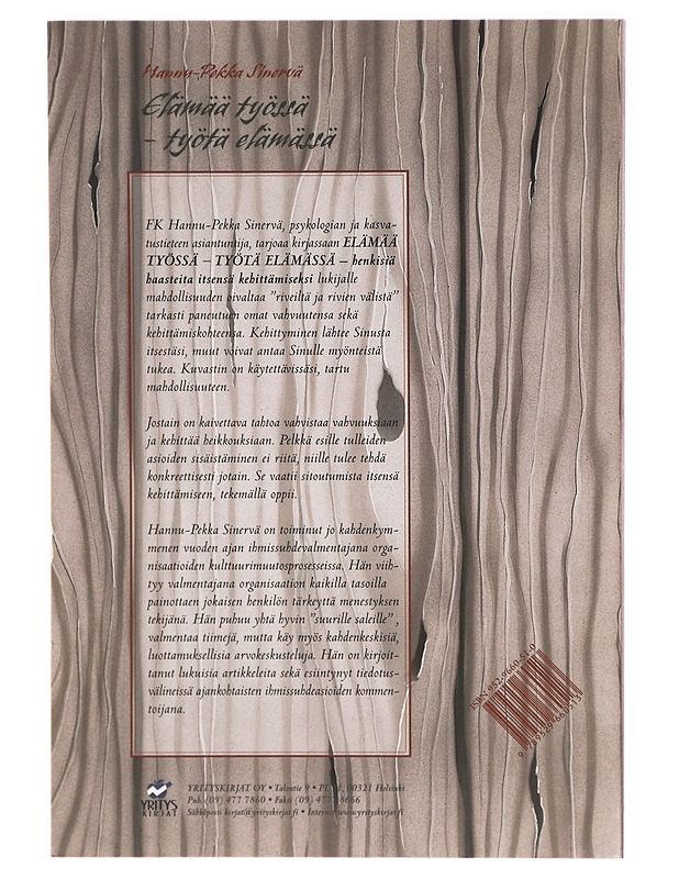 Elämää työssä, työtä elämässä : henkisiä haasteita itsensä kehittämiseksi - Hannu-Pekka Sinervä - Tietokirjat ja oppaat - 10105291637 - 1