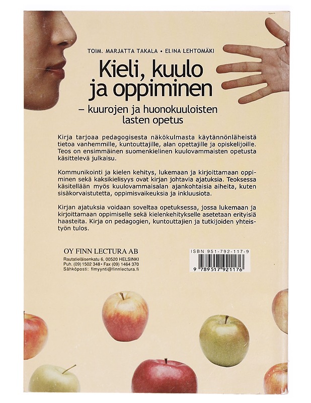 Kieli, kuulo ja oppiminen : kuurojen ja huonokuuloisten lasten opetus - Marjatta Takala - Tietokirjat - 10105291871 - 1