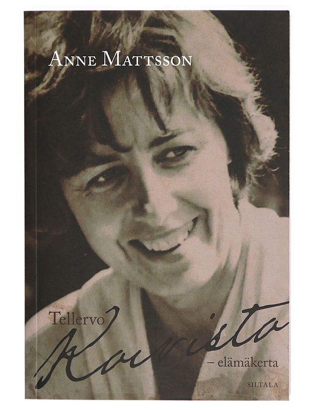 Tellervo Koivisto : elämäkerta - Anne Mattsson - Elämäkerrat ja muistelmat - 10105291996 - 0