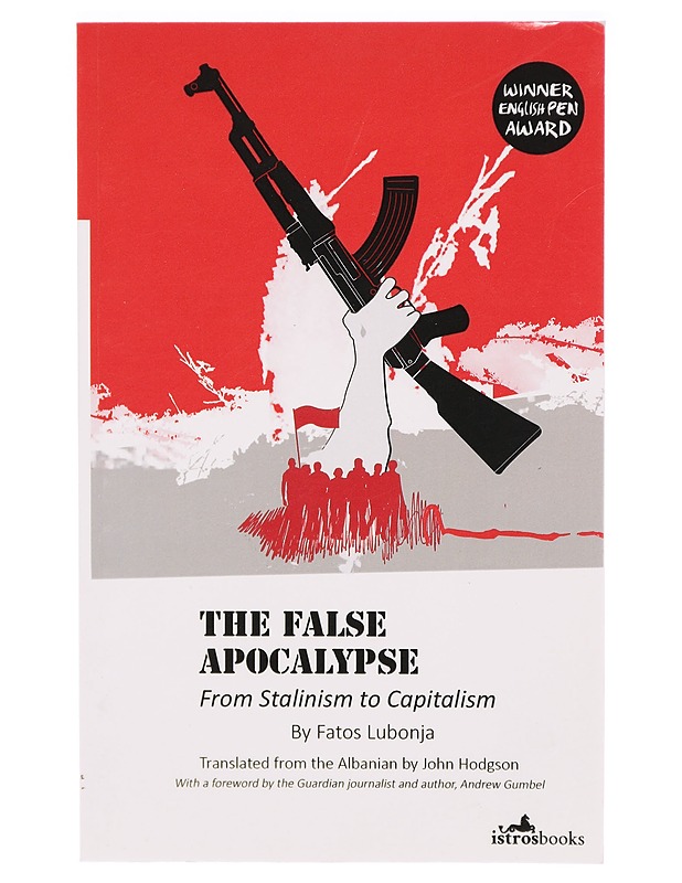 The False Apocalypse - Fatos Lubonja - Tietokirjat - 10105292454 - 0