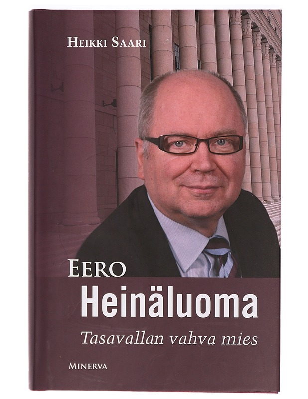 Eero Heinäluoma : tasavallan vahva mies - Heikki Saari - Tietokirjat - 10105292592 - 0