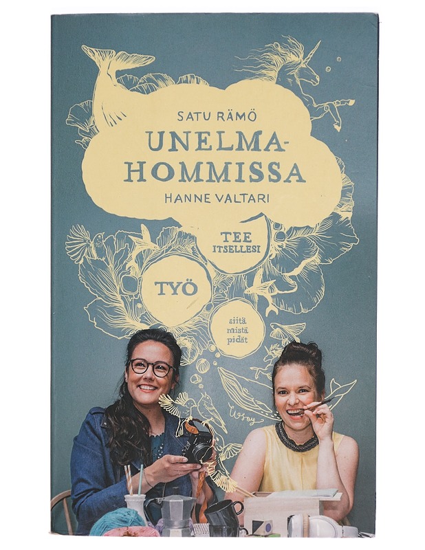 Unelmahommissa - Satu Rämö, Hanne Valtari - Tietokirjat ja oppaat - 10105292682 - 0