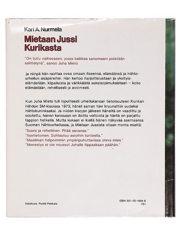 Mietaan Jussi Kurikasta - Kari A. Nurmela - Elämäkerrat ja muistelmat - 10105292832 - 1