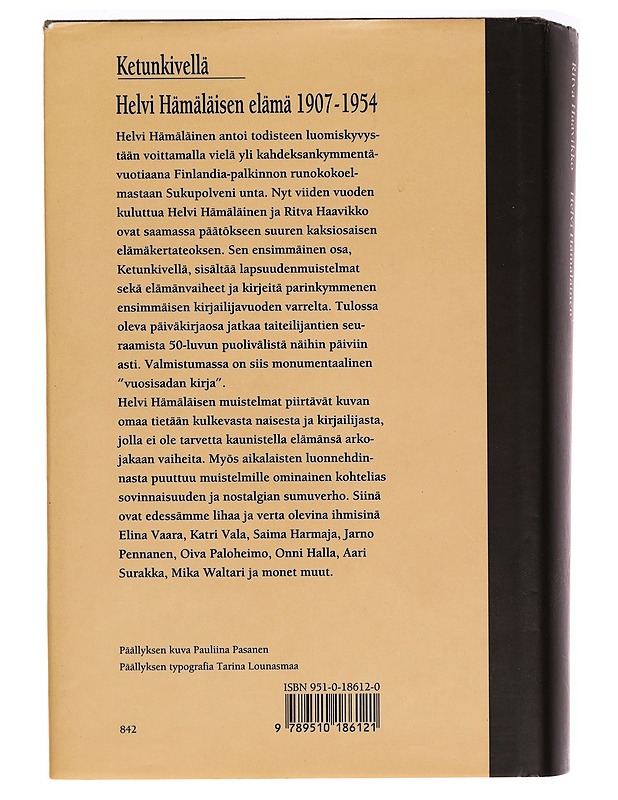 Ketunkivellä : Helvi Hämäläisen elämä 1907-1954 - Hämäläinen, Helvi - Elämäkerrat ja muistelmat - 10105292883 - 1