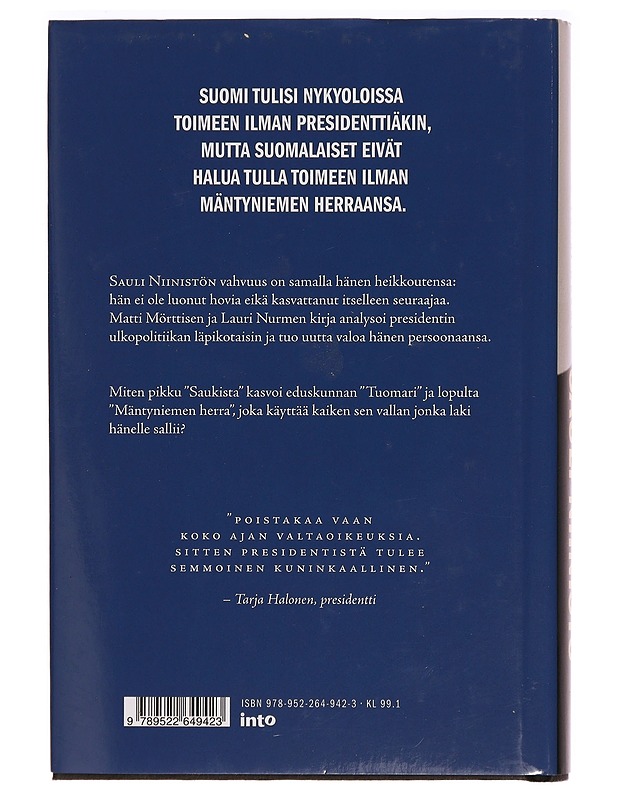Sauli Niinistö : Mäntyniemen herra - Mörttinen, Matti - Elämäkerrat ja muistelmat - 10105292887 - 1