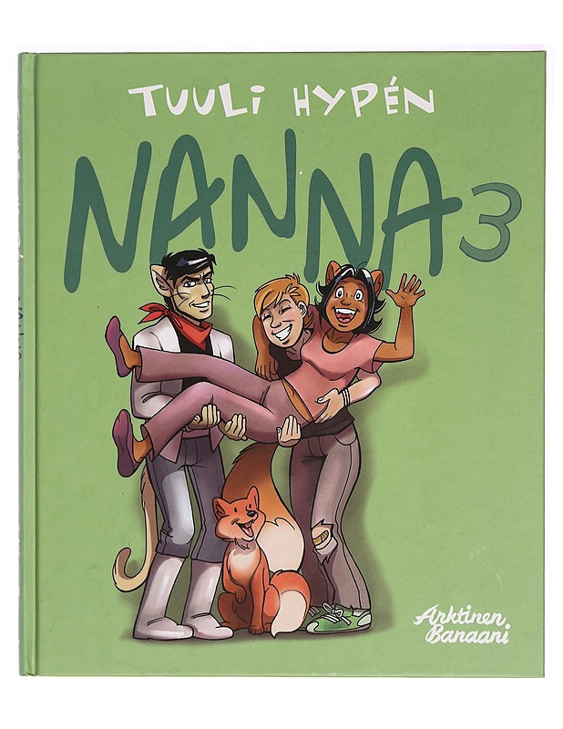 Nanna. 3, Ketunleipää tienaamassa! - Tuuli Hypén - Sarjakuvat - 10105292921 - 0