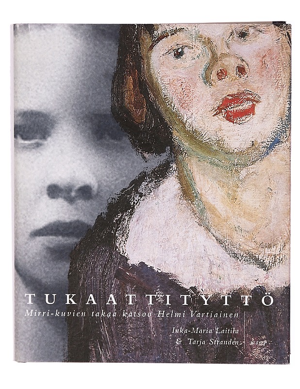 Tukaattityttö - Inka-Maria Laitila & al. - Elämäkerrat ja muistelmat - 10105293006 - 0