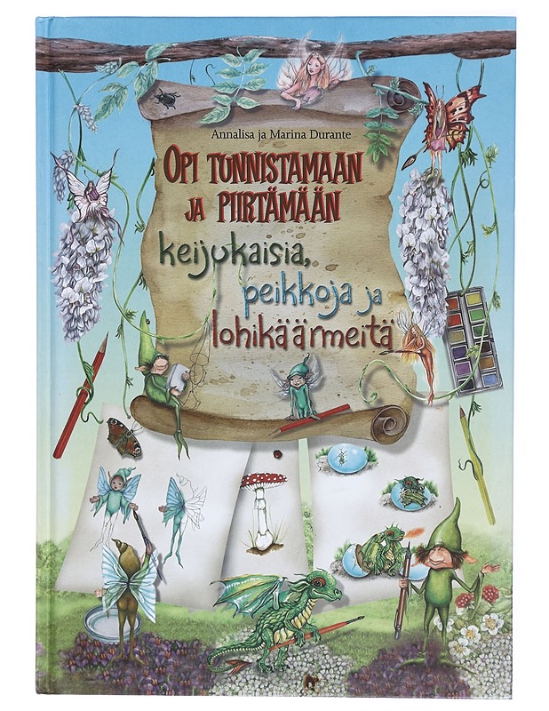 Opi Tunnistamaan Ja Piirtämään Keijukaisia, Peikoja Ja Lohikäärmeitä - Annalisa & Marina Durante - Tietokirjat ja oppaat - 10105293222 - 0