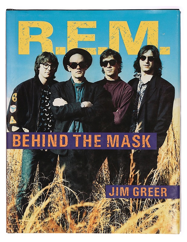 R.E.M. : behind the mask - Jim Greer - Musiikki- ja elokuvakirjat - 10105293318 - 0