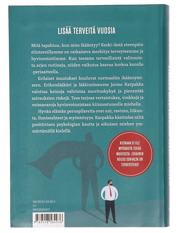 Eläköön mies! : enemmän terveitä vuosia : 50+ terveysopas - Jarmo Karpakka - Tietokirjat ja oppaat - 10105293535 - 1