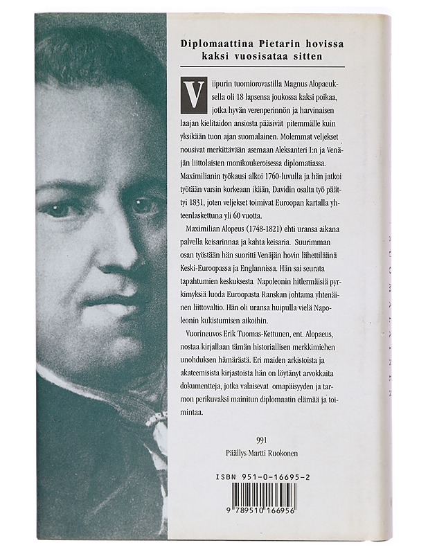 Keisarin omapäinen suomalainen : Maximilian Alopeuksen dokumentaarinen elämäntarina - Erik Tuomas-Kettunen - Elämäkerrat ja muistelmat - 10105293666 - 1