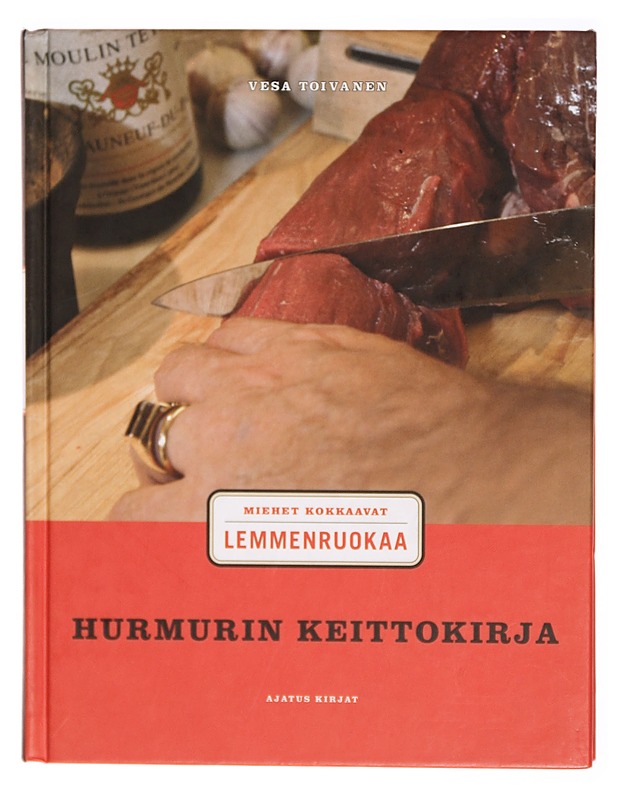 Hurmurin keittokirja : miehet kokkaavat lemmenruokaa - Vesa Toivanen - Harrastekirjat - 10105293688 - 0