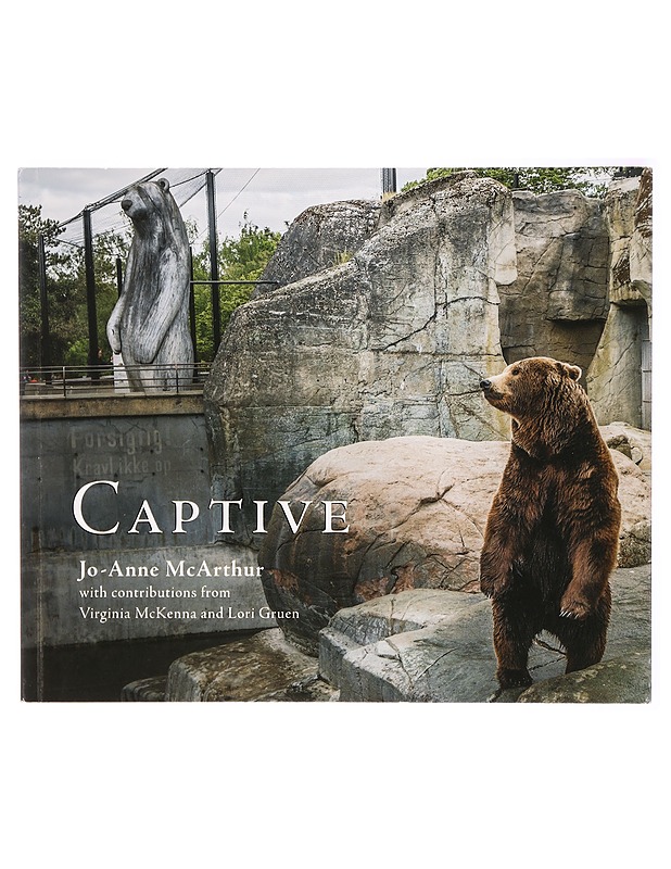 Captive - Jo-Anne McArthur - Tietokirjat ja oppaat - 10105293747 - 0