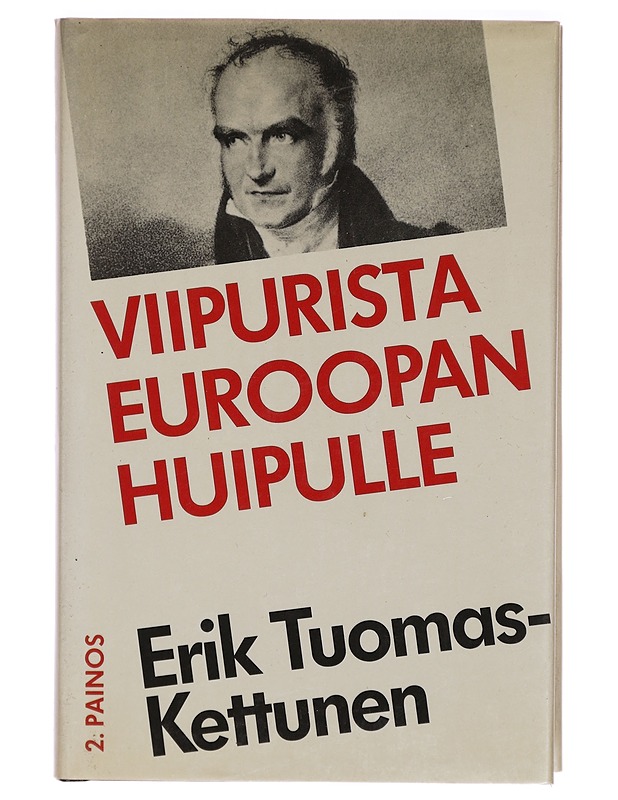 Viipurista Euroopan huipulle - Erik Tuomas-Kettunen - Tietokirjat - 10105293854 - 0