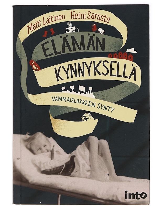 Elämän kynnyksellä : vammaisliikkeen synty - Laitinen, Matti - Elämäkerrat ja muistelmat - 10105293889 - 0