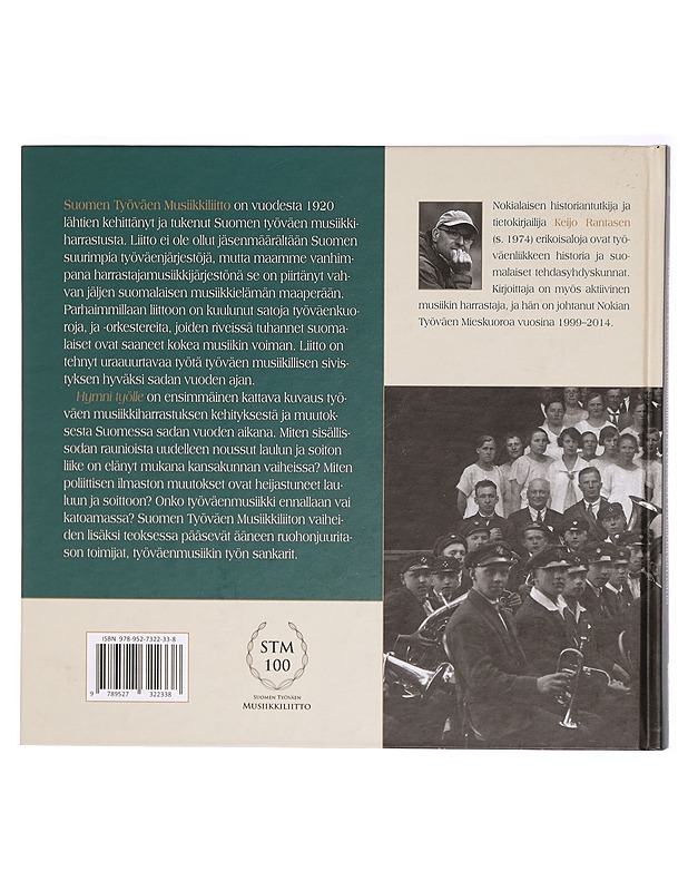 Hymni työlle : Suomen Työväen Musiikkiliitto ja työväen musiikkiharrastus 1920-2020 - Keijo Rantanen - Tietokirjat ja oppaat - 10105293896 - 1