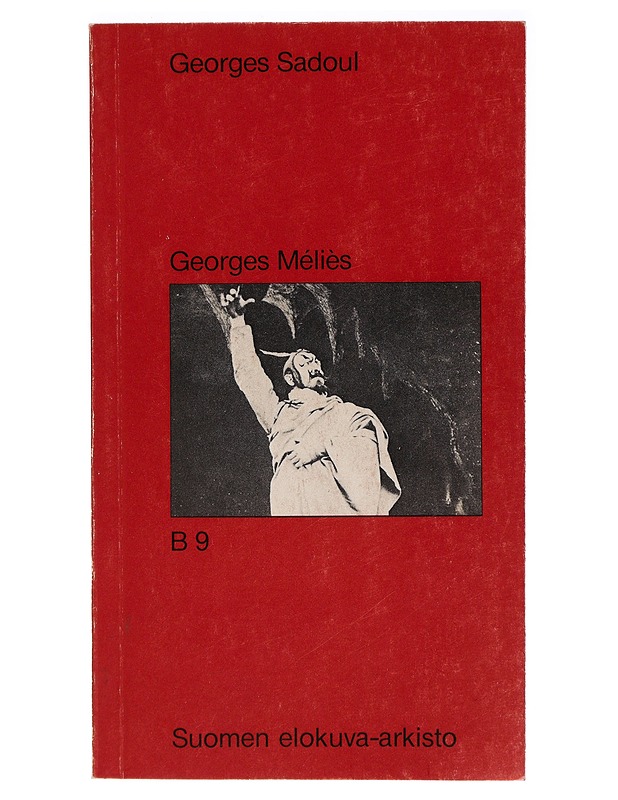 Georges Sadoul - Georges Melies  - Elämäkerrat ja muistelmat - 10105293921 - 0