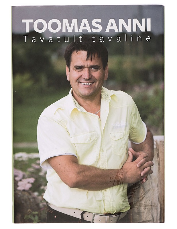 Toomas Anni : tavatult tavaline - Urve Tinnuri - Elämäkerrat ja muistelmat - 10105293933 - 0