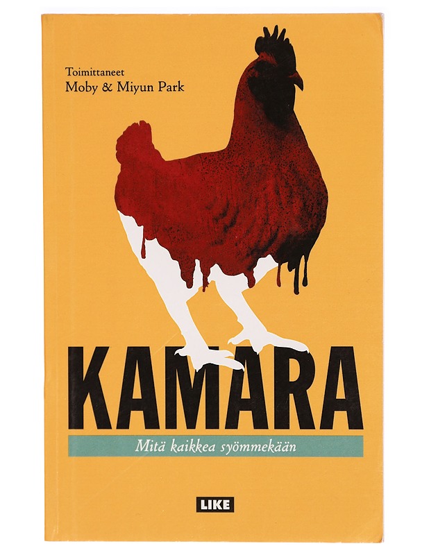 Kamara : mitä kaikkea syömmekään - Moby - Tietokirjat ja oppaat - 10105293971 - 0