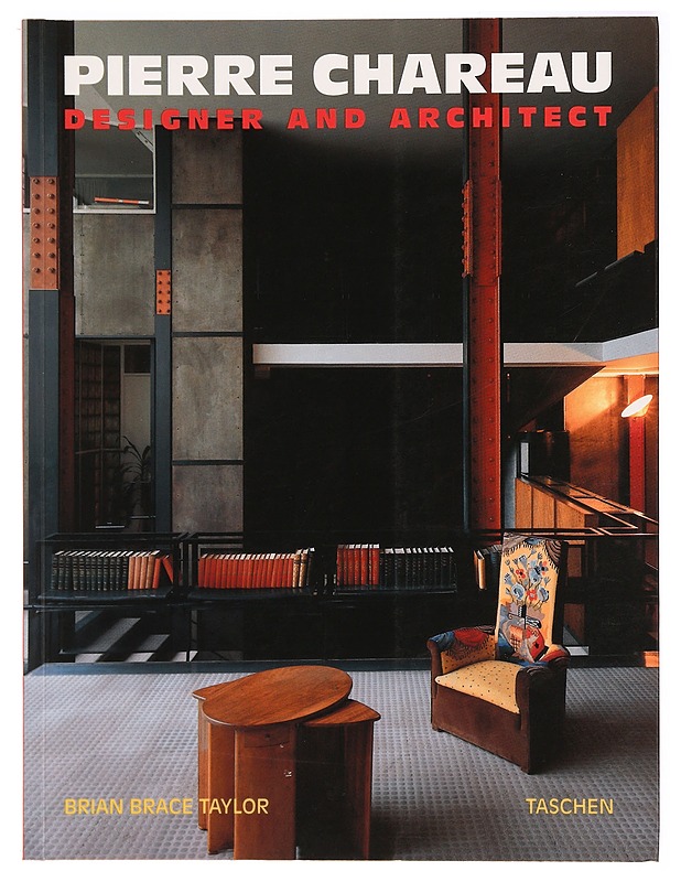 Pierre Chareau : designer and architect - Brian Brace Taylor - Tietokirjat ja oppaat - 10105293981 - 0