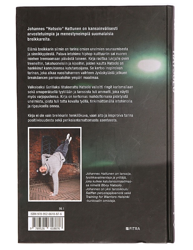 Hatsolo : elämä breikkarin silmin - Hattunen, Johannes - Elämäkerrat ja muistelmat - 10105294154 - 1