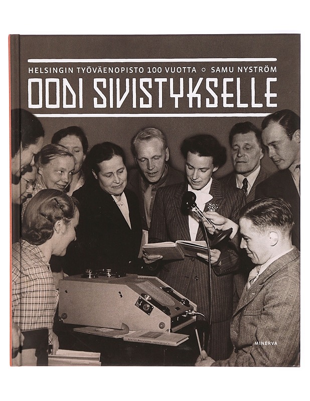 Oodi sivistykselle : Helsingin työväenopisto 100 vuotta - Samu Nyström - Tietokirjat - 10105294176 - 0