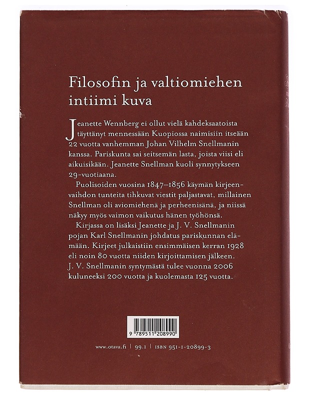 Hellästi rakastettu puolisoni : J. V. Snellmanin ja hänen vaimonsa kirjeenvaihto ynnä opastavia yleiskatsauksia ja muistelmia kodista - Snellman, Johan Vilhelm - Elämäkerrat ja muistelmat - 10105294354 - 1
