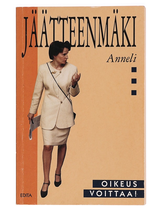 OIKEUS VOITTAA! - ANNELI JÄÄTTEENMÄKI - Tietokirjat ja oppaat - 10105294357 - 0