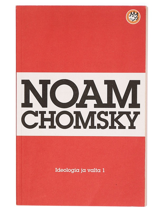 Ideologia ja valta. 1, Ideologiakritiikkiä ja vapauden näkökulmia - Chomsky, Noam - Historiakirjat - 10105294359 - 0