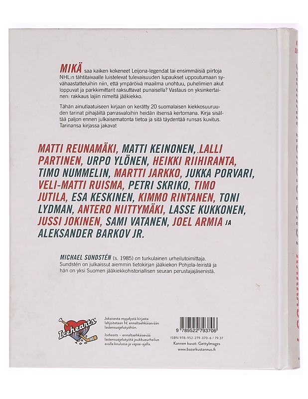 Jäähän kohdistunut rakkaus : kiekkosuuruudet kertovat - Michael Sundstén - Elämäkerrat ja muistelmat - 10105294487 - 1